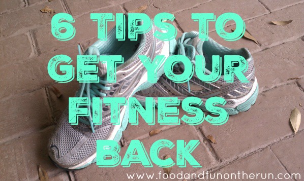 6-Tips-to-Get-Your-Fitness-Back